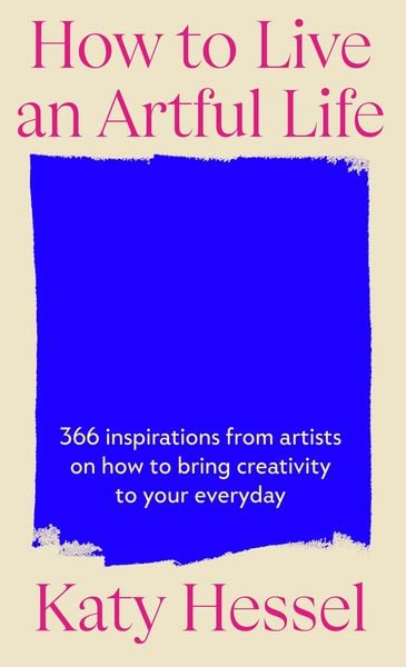 Produktbild: How To Live An Artful Life