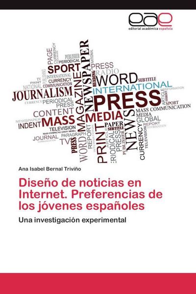 Produktbild: Dise&ntilde;o de noticias en Internet. Preferencias de los j&oacute;venes espa&ntilde;oles