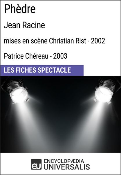 Produktbild: Ph&egrave;dre (Jean Racine - mises en sc&egrave;ne Christian Rist - 2002, Patrice Ch&eacute;reau - 2003)