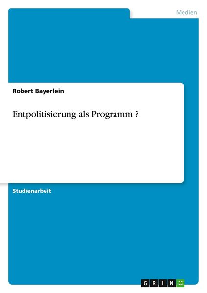 Produktbild: Entpolitisierung als Programm ?