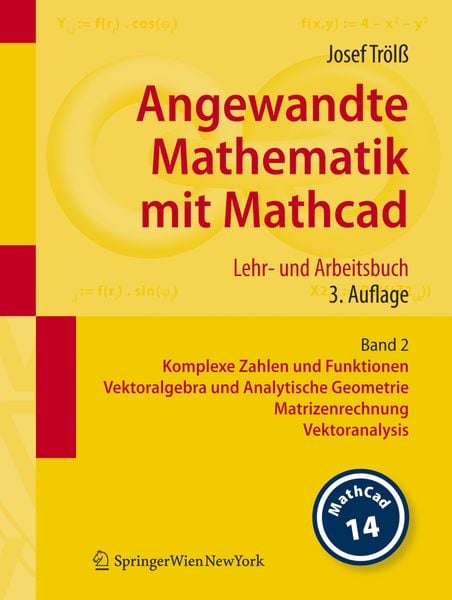 Angewandte Mathematik mit Mathcad. Lehr- und Arbeitsbuch, Taschenbuch von Josef Trölss, Springer Wien, 978-3-211-76744-3