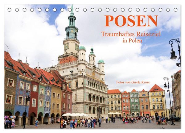 Posen - Traumhaftes Reiseziel in Polen (Tischkalender 2025 DIN A5 quer), CALVENDO Monatskalender