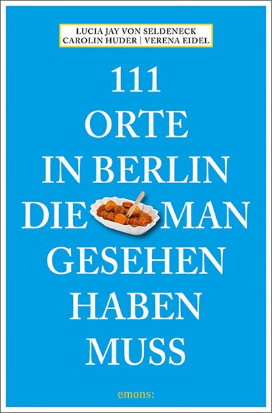 Produktbild: 111 Orte in Berlin, die man gesehen haben muss