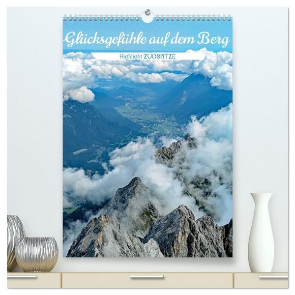 Produktbild: Gl&uuml;cksgef&uuml;hle auf dem Berg - Highlight Zugspitze (hochwertiger Premium Wandkalender 2026 DIN A2 hoch), Kunstdruck in Hochglanz
