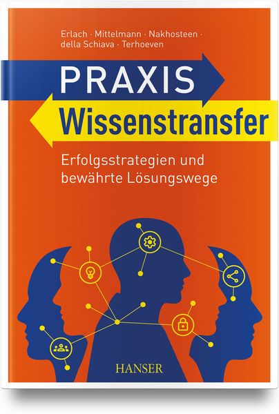 Praxis Wissenstransfer, Gebundene Ausgabe von Christine Erlach , Angelika Mittelmann , C. Benjamin Nakhosteen , Manfred della Schiava , Grit