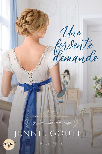 Produktbild: Une fervente demande (Les demandes en mariage, #3)