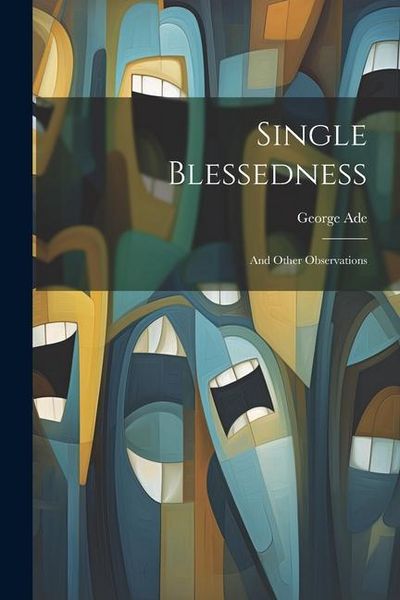 Produktbild: Single Blessedness: And Other Observations
