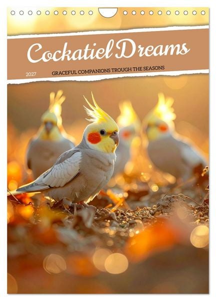 Produktbild: Cockatiel Dreams (Wall Calendar 2027 DIN A4 portrait), CALVENDO 12 Month Wall Calendar