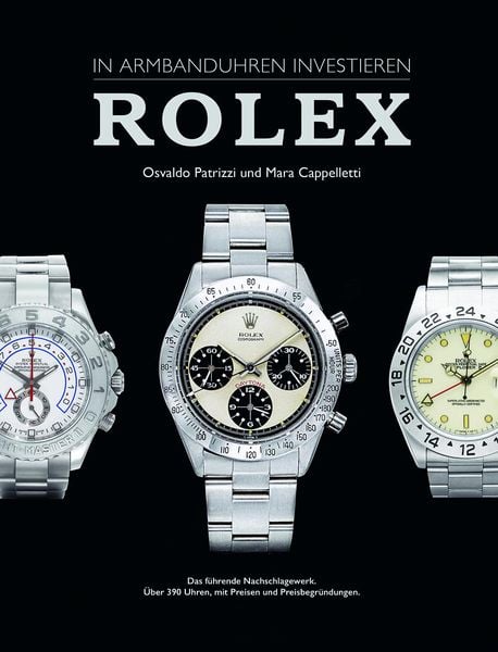 In Armbanduhren investieren: Rolex, Gebundene Ausgabe von Mara Cappelletti,Osvaldo Patrizzi, GeoCenter Touristik, 978-2-940506-59-0