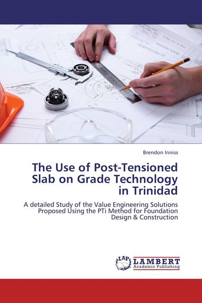 Produktbild: The Use of Post-Tensioned Slab on Grade Technology in Trinidad