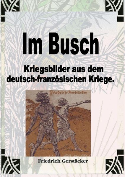 Produktbild: Im Busch / Kriegsbilder aus dem dt.-franz. Krieg