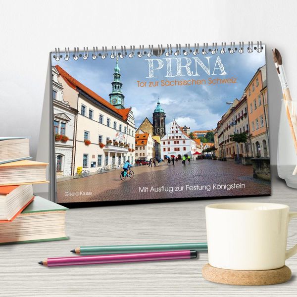 Produktbild: Pirna - Tor zur S&auml;chsischen Schweiz (Tischkalender 2026 DIN A5 quer), CALVENDO Monatskalender