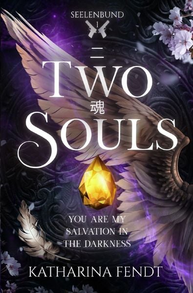 Produktbild: Seelenbund - Trilogie / Two Souls: You are my salvation in the darkness ( Seelenbund-Trilogie Band 1 )