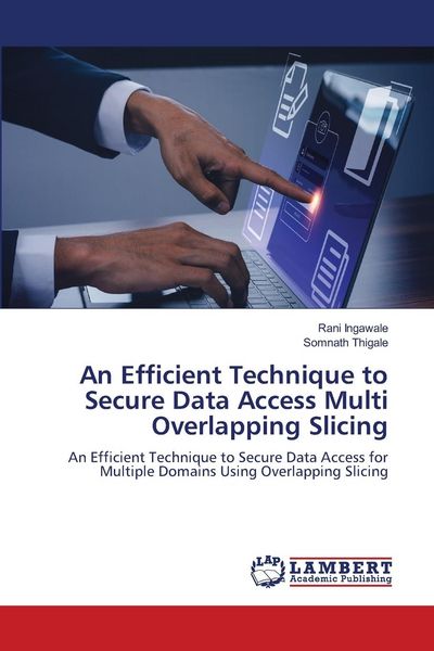 Produktbild: An Efficient Technique to Secure Data Access Multi Overlapping Slicing