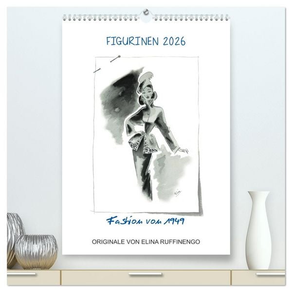 Produktbild: FIGURINEN 2026 - Fashion von 1949 - Originale von Elina Ruffinengo (hochwertiger Premium Wandkalender 2026 DIN A2 hoch), Kunstdruck in Hochglanz