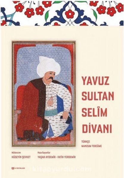 Yavuz Sultan Selim Divani, Taschenbuch von Yasar Aydemir , Fatih Yerdemir, H Yayinlari, 9786256618022