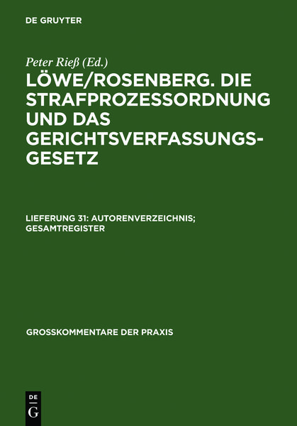 Produktbild: L&ouml;we/Rosenberg. Die Strafproze&szlig;ordnung und das Gerichtsverfassungsgesetz / Autorenverzeichnis; Gesamtregister