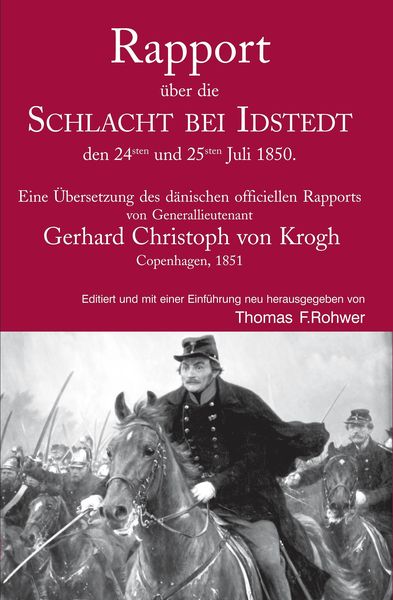 Produktbild: Rapport &uuml;ber die Schlacht bei Idstedt, den 24sten und 25sten Juli 1850.
