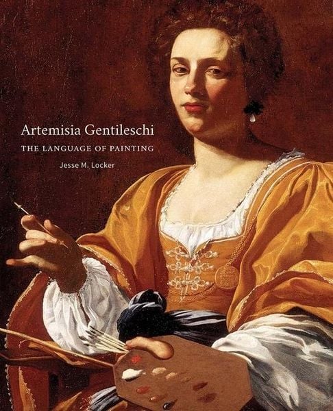 Cover: Jesse M. Locker – Artemisia Gentileschi: The Language of Painting