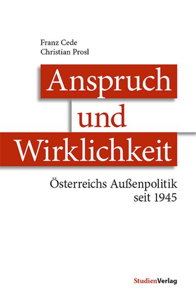 Anspruch und Wirklichkeit, Taschenbuch von Franz Cede , Christian Prosl, Studien Verlag, 9783706554305