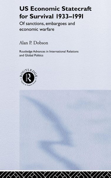 Produktbild: US Economic Statecraft for Survival, 1933-1991