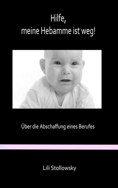 Produktbild: Hilfe, meine Hebamme ist weg!