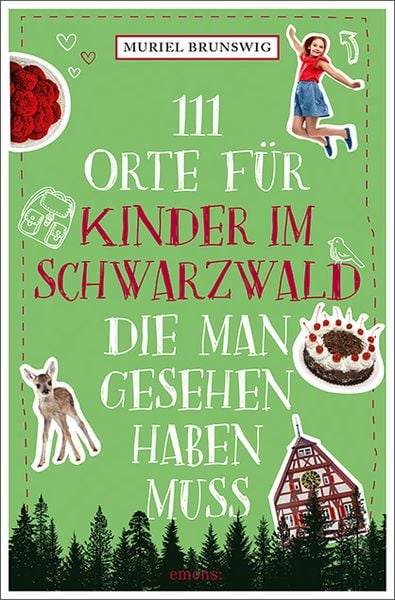 Produktbild: 111 Orte f&uuml;r Kinder im Schwarzwald, die man gesehen haben muss