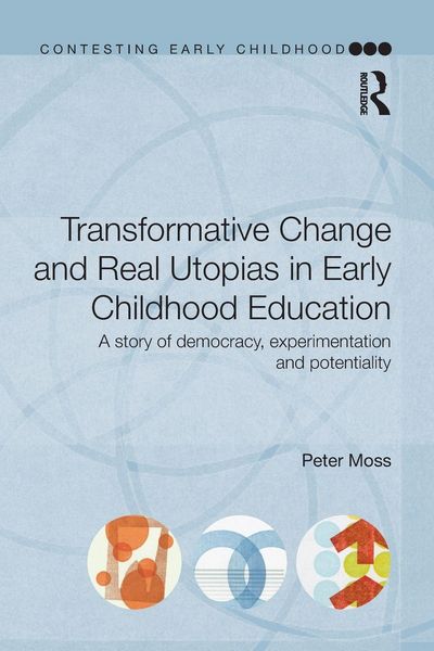 Produktbild: Transformative Change and Real Utopias in Early Childhood Education