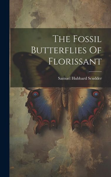 Produktbild: The Fossil Butterflies Of Florissant