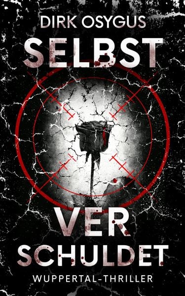 Selbstverschuldet, Taschenbuch von Dirk Osygus, Nova MD, 978-3-690-28245-1