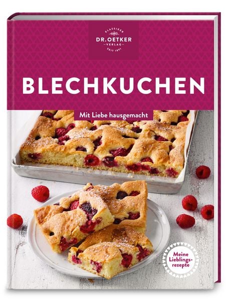 Meine Lieblingsrezepte: Blechkuchen, Gebundene Ausgabe von Dr.Oetker, Dr. Oetker - ein Verlag der Edel Verlagsgruppe, 9783767019423