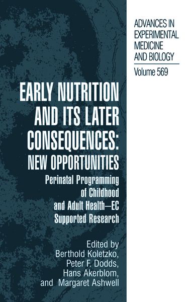 Produktbild: Early Nutrition and its Later Consequences: New Opportunities