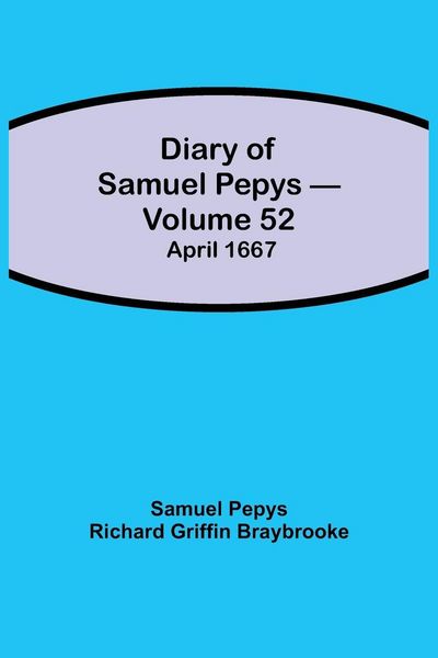Produktbild: Diary Of Samuel Pepys - Volume 52