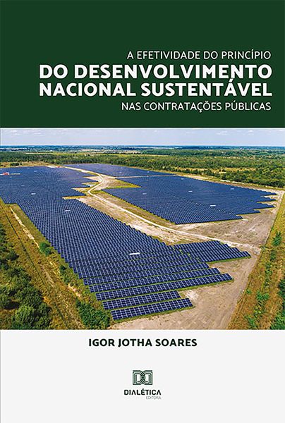 Produktbild: A Efetividade do Princ&iacute;pio do Desenvolvimento Nacional Sustent&aacute;vel nas Contrata&ccedil;&otilde;es P&uacute;blicas