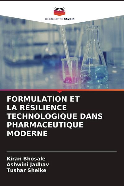 Produktbild: FORMULATION ET LA R&Eacute;SILIENCE TECHNOLOGIQUE DANS PHARMACEUTIQUE MODERNE