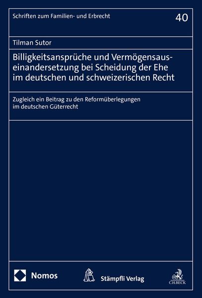 Produktbild: Billigkeitsanspr&uuml;che und Verm&ouml;gensauseinandersetzung bei Scheidung der Ehe im deutschen und schweizerischen Recht