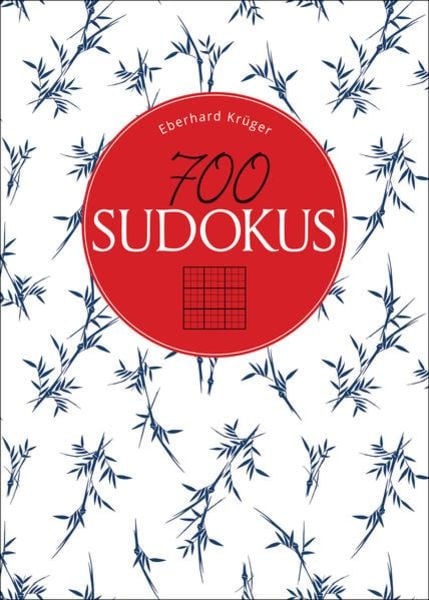 700 Sudokus, Gebundene Ausgabe von Eberhard Krüger, Bassermann, 978-3-8094-4652-1