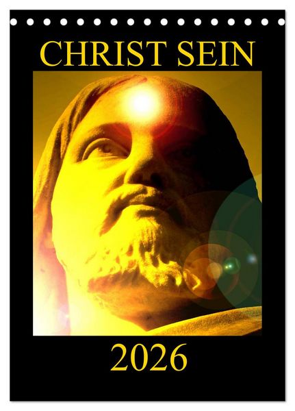 Produktbild: CHRIST SEIN * 2026 (Tischkalender 2026 DIN A5 hoch), CALVENDO Monatskalender
