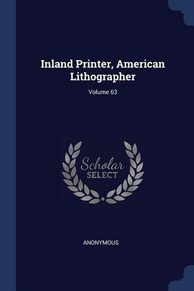 Produktbild: Inland Printer, American Lithographer; Volume 63