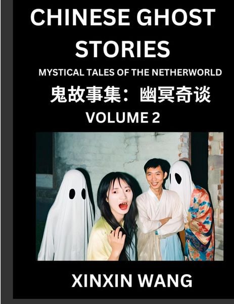 Produktbild: Chinese Ghost Stories (Part 2)- Learn Mandarin Chinese Language and Culture by Reading Short Stories, HSK All Levels, Simplified Character Edition, Ea