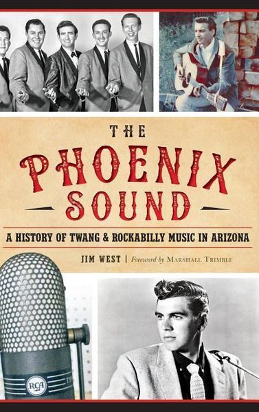 Produktbild: The: Phoenix Sound: A History of Twang and Rockabilly Music in Arizona