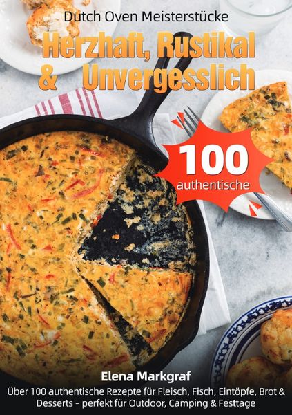 Produktbild: Dutch Oven Meisterst&uuml;cke &ndash; Herzhaft, Rustikal &amp; Unvergesslich