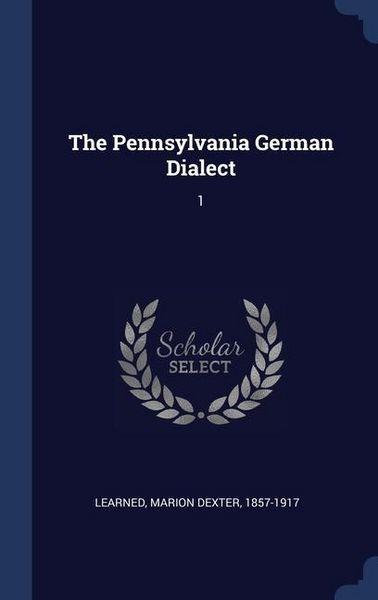 Produktbild: The Pennsylvania German Dialect: 1