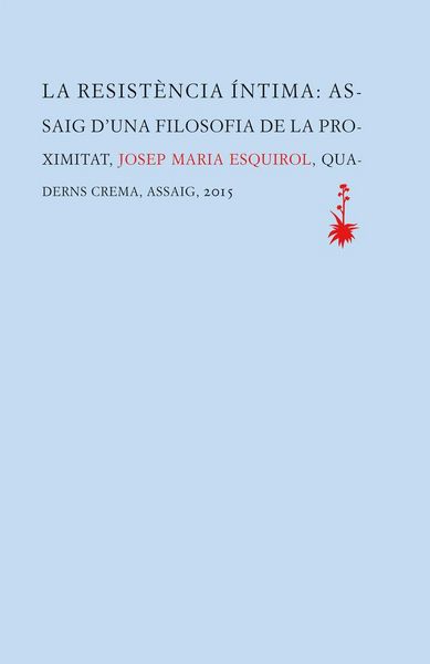 Produktbild: La resist&egrave;ncia &iacute;ntima : Assaig d'una filosofia de la proximitat