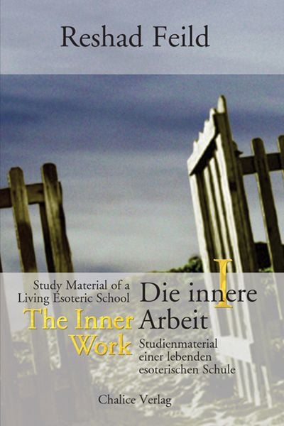 Die innere Arbeit / The Inner Work, Band I