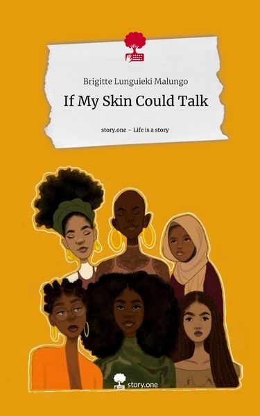 Produktbild: If My Skin Could Talk. Life is a Story - story.one