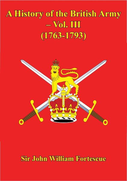 Produktbild: History Of The British Army - Vol. III (1763-1793)