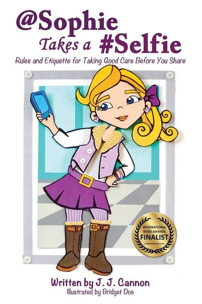 Produktbild: @Sophie Takes a #Selfie - Rules & Etiquette for Taking Good Care Before You Share