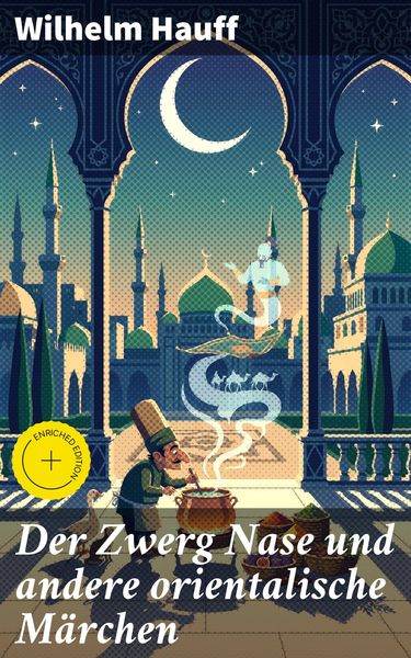 Produktbild: Der Zwerg Nase und andere orientalische M&auml;rchen