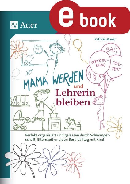 Produktbild: Mama werden und Lehrerin bleiben
